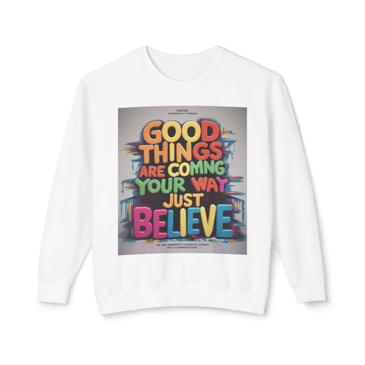 Inspirational Comfort Colors Crewneck – Just Believe Design